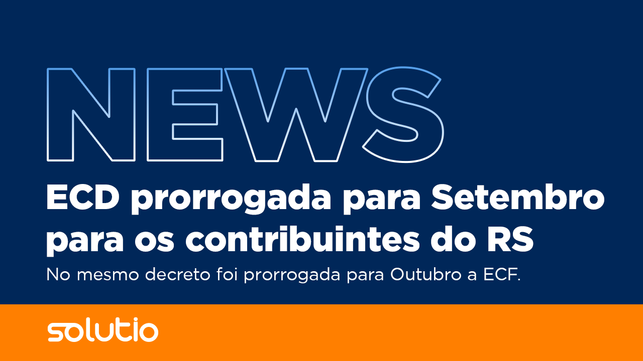 No mesmo decreto foi prorrogada para Outubro a ECF