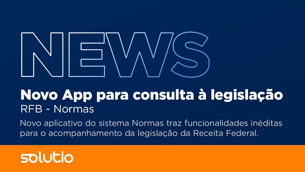 Novo App para consulta à legislação - RFB - Normas