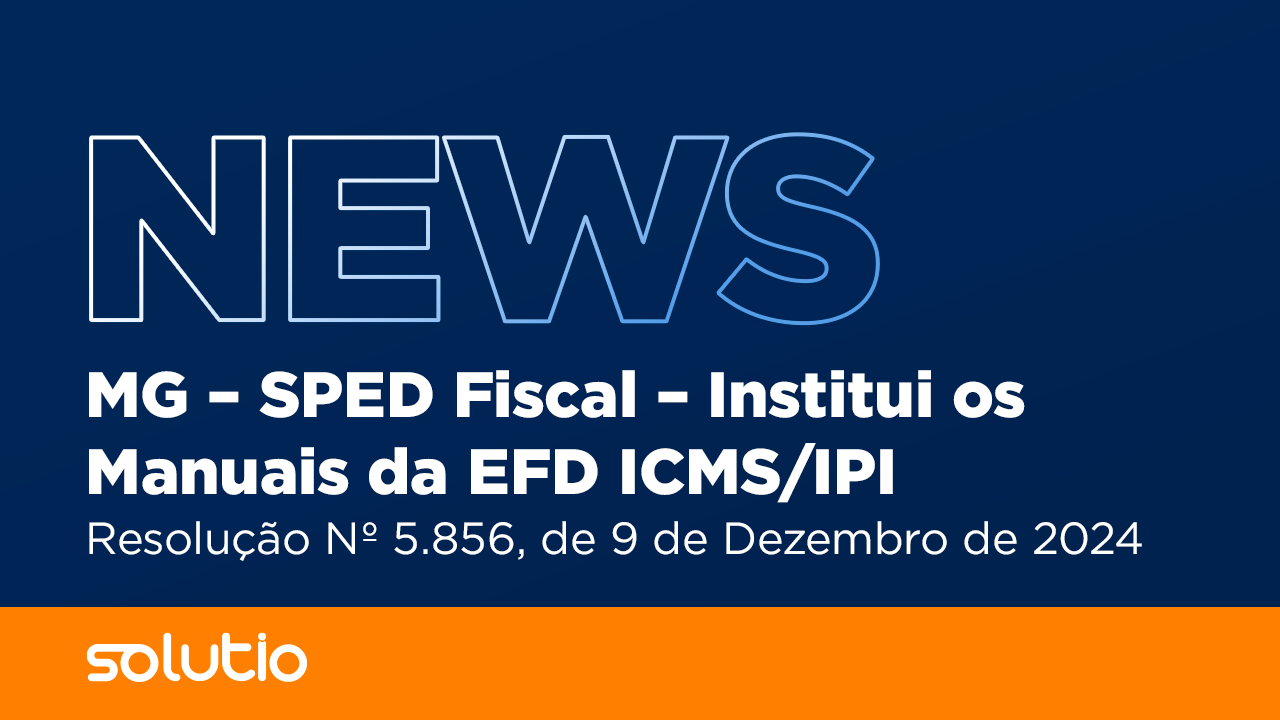 MG – SPED Fiscal – Institui os Manuais da EFD ICMS/IPI