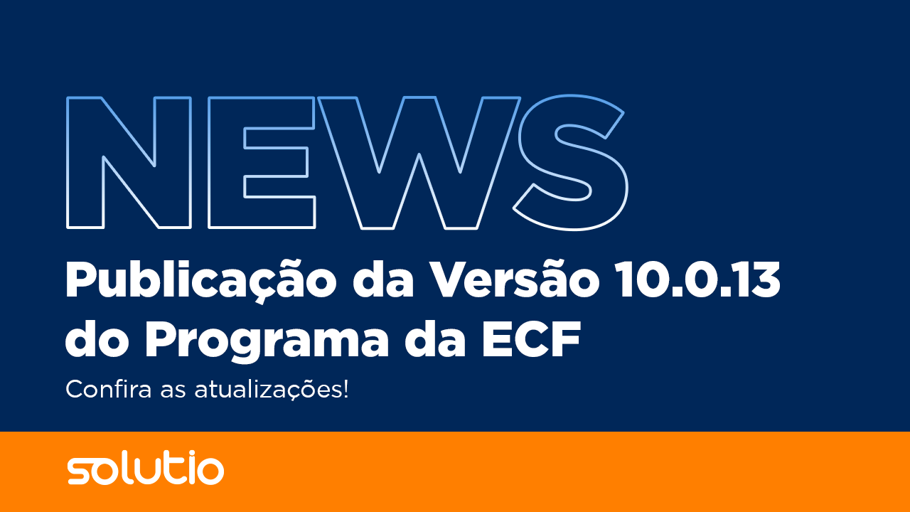 Versão 10.0.13 do Programa da ECF válida para o ano-calendário 2023 e situações especiais de 2024, e para os anos anteriores.