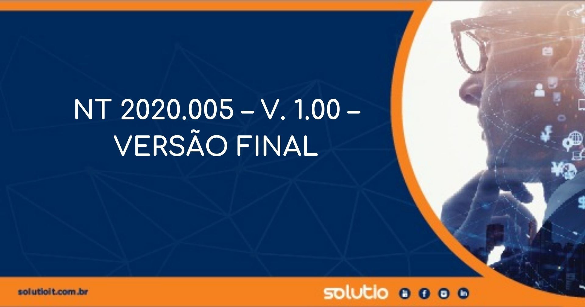 PUBLICADA A VERSÃO FINAL DA NT 2020.005 – V. 1.00