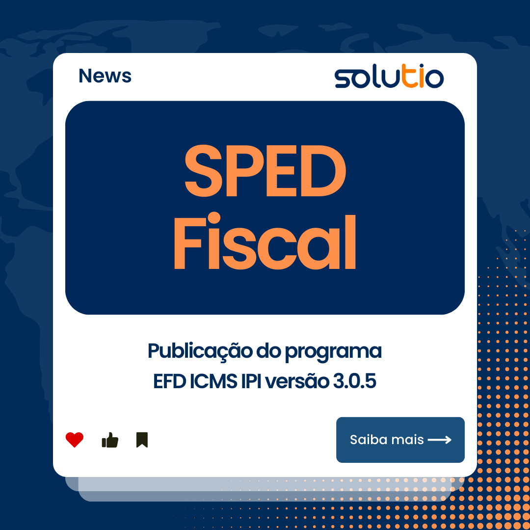 SPED Fiscal - Publicação do programa EFD ICMS IPI versão 3.0.5