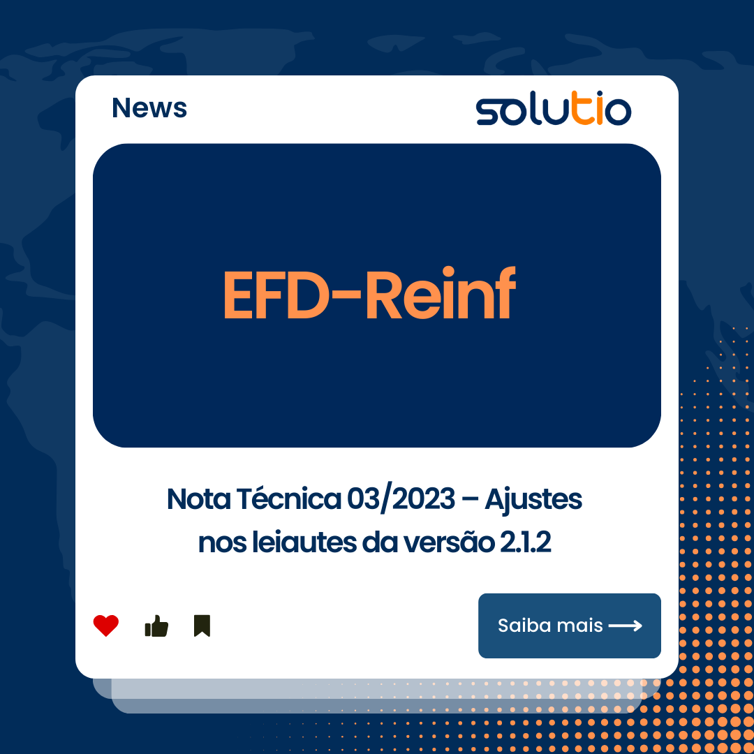 EFD-Reinf - Nota Técnica 03/2023 – Ajustes nos leiautes da versão 2.1.2