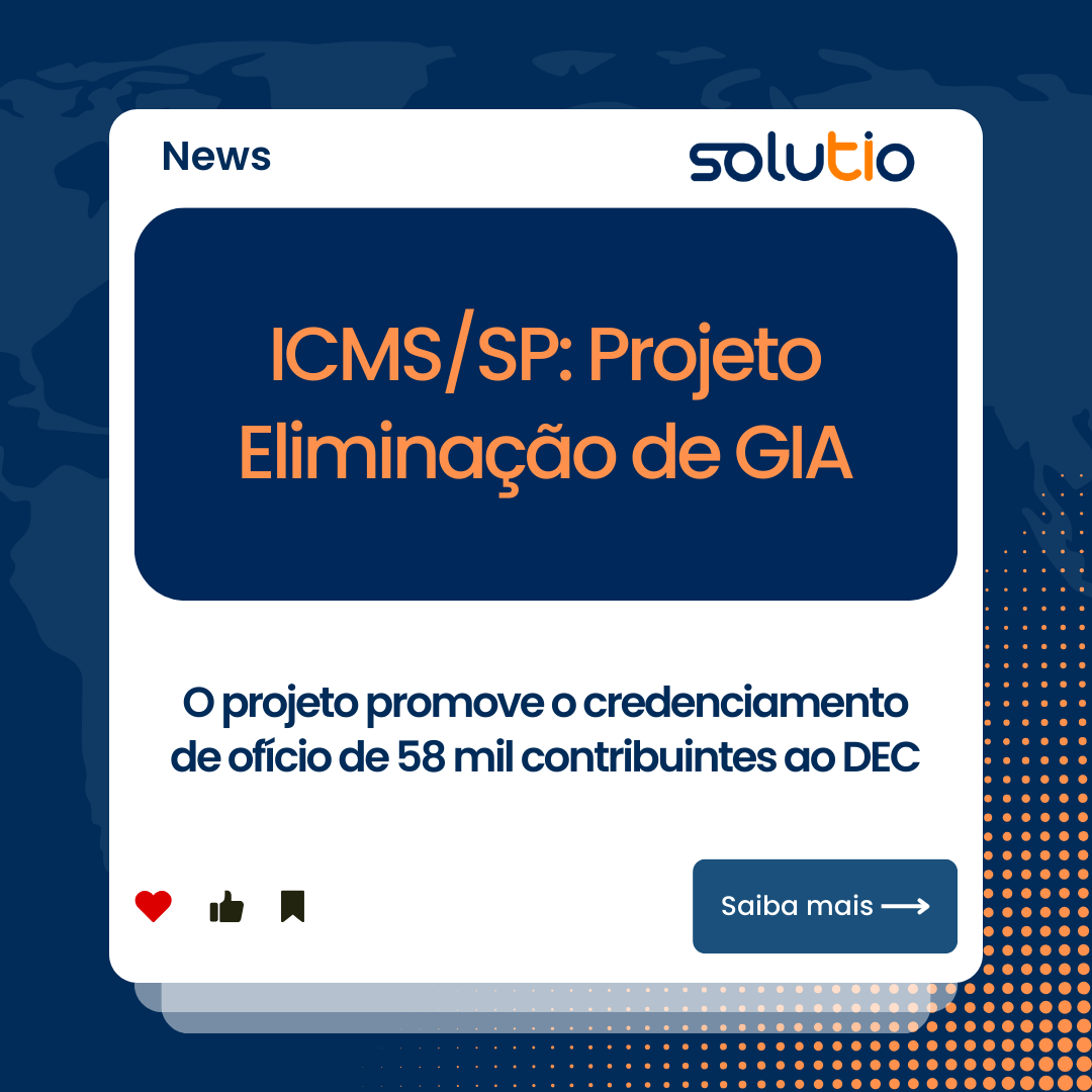 ICMS/SP: Projeto Eliminação de GIA