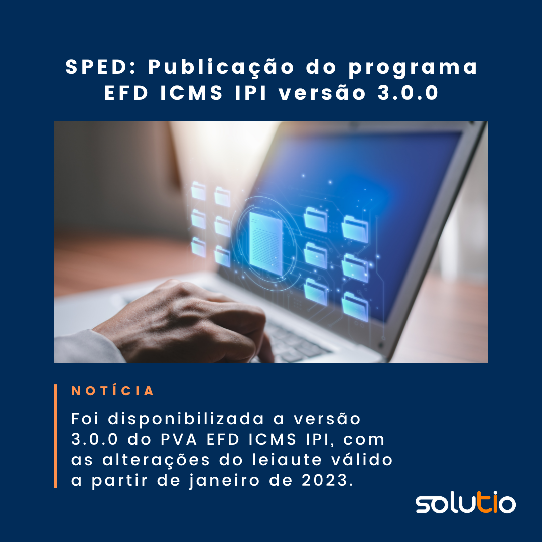 SPED: Publicação do programa EFD ICMS IPI versão 3.0.0