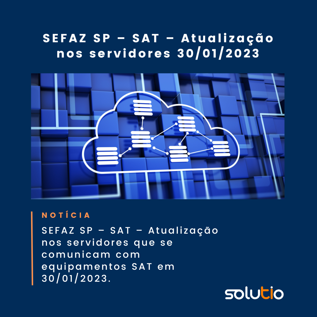SEFAZ SP – SAT – Atualização nos servidores 30/01/2023