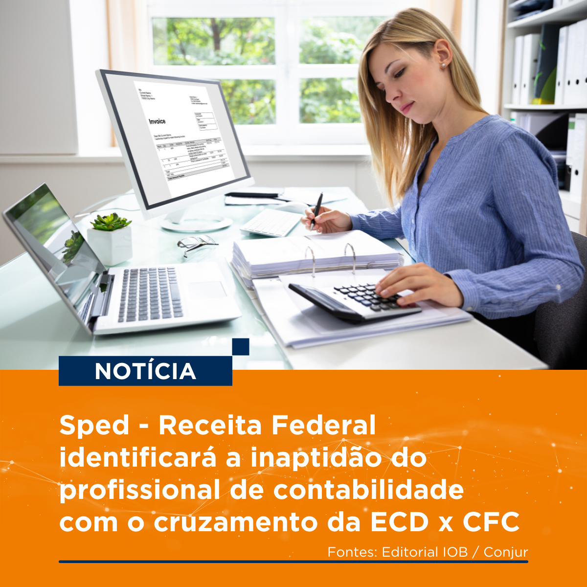 Sped - Receita Federal identificará a inaptidão do profissional de contabilidade com o cruzamento da ECD x CFC