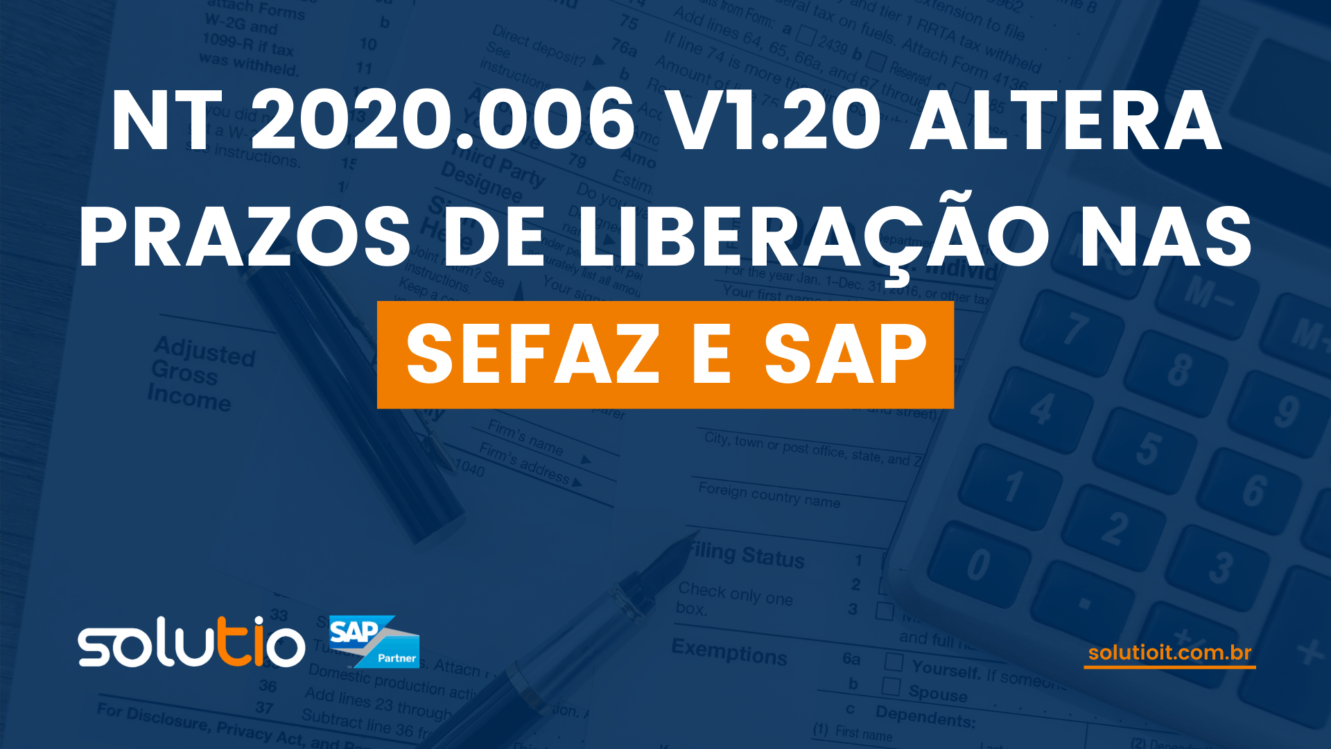 NT 2020.006 v1.20 altera prazos de liberação nas SEFAZ e SAP