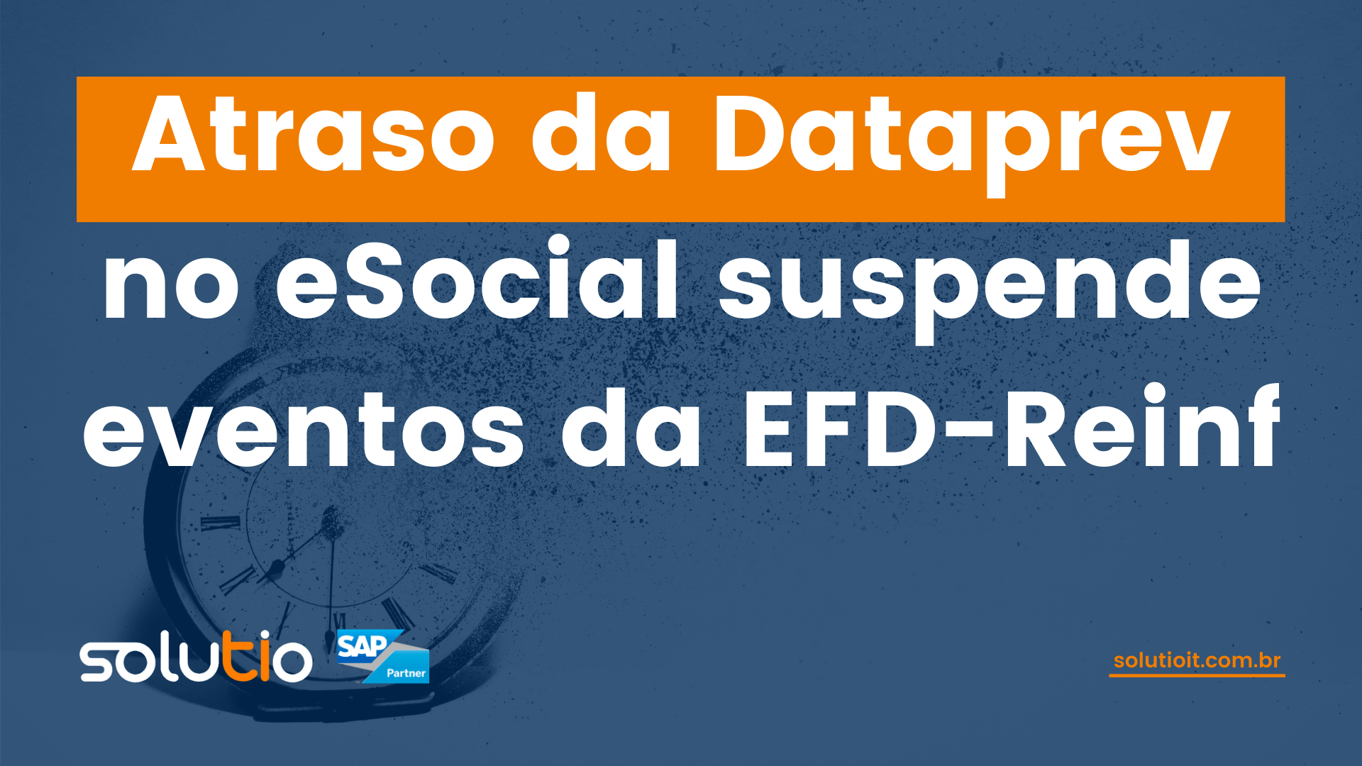 Atraso da Dataprev no eSocial suspende eventos da EFD-Reinf