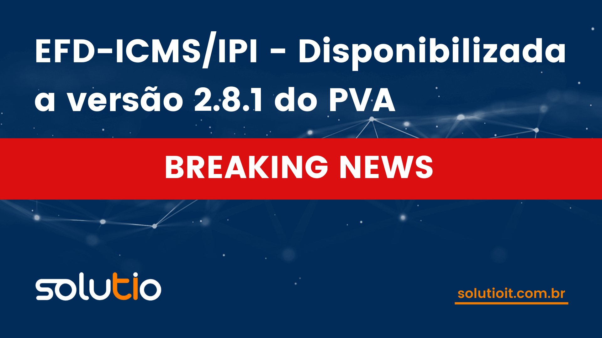 EFD-ICMS/IPI - Disponibilizada a versão 2.8.1 do PVA