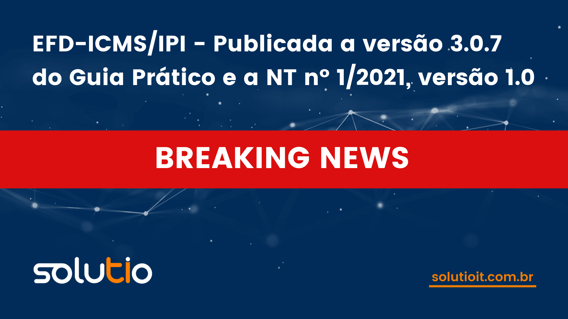 EFD-ICMS/IPI - Publicada A Versão 3.0.7 Do Guia Prático