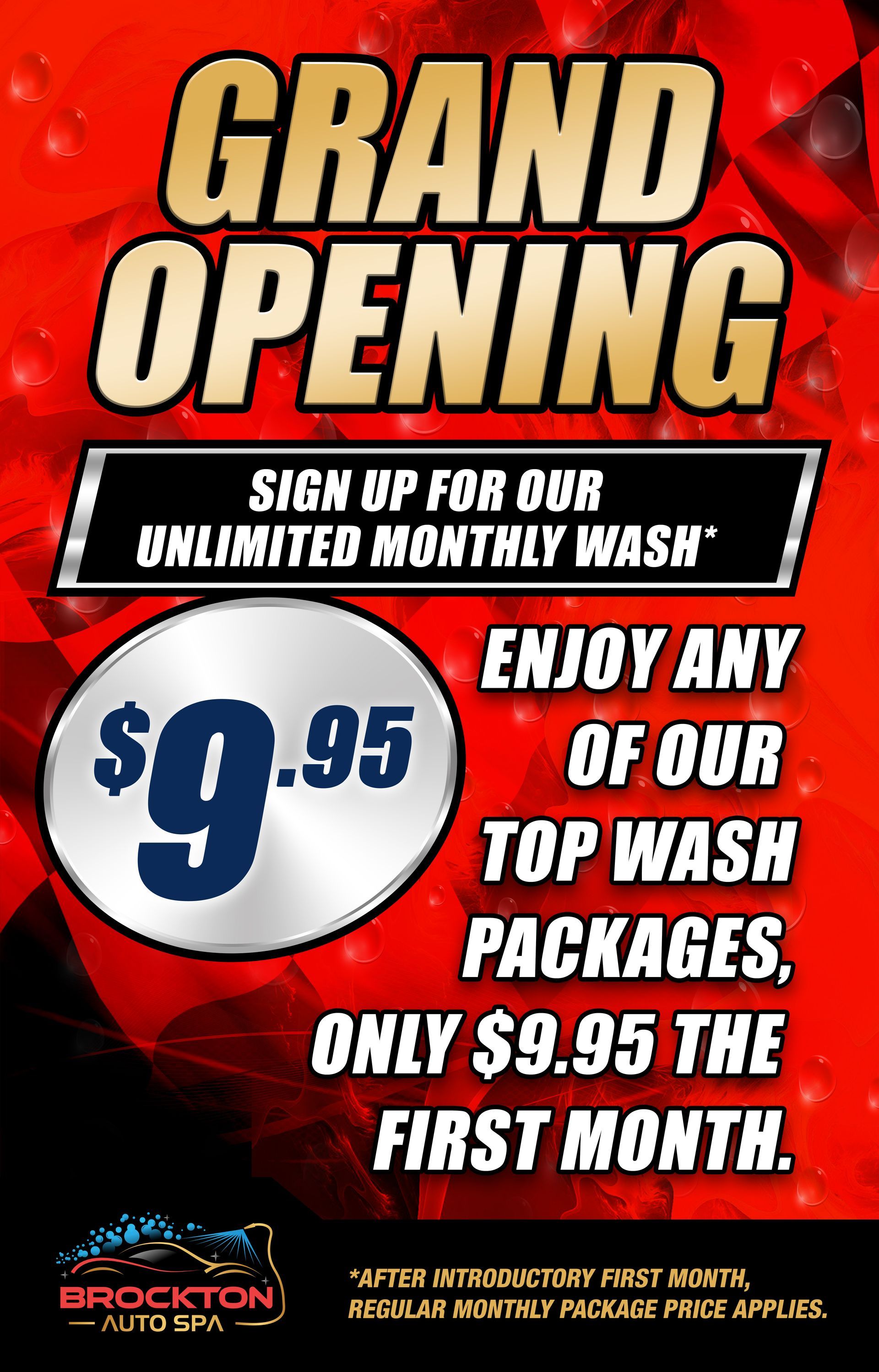 A sign that says grand opening sign up for our unlimited monthly wash enjoy any of our top wash packages only $ 9.95 the first month