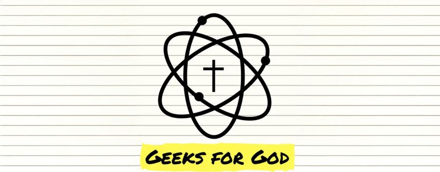 Geeks God Geeks for God | Gobin Church