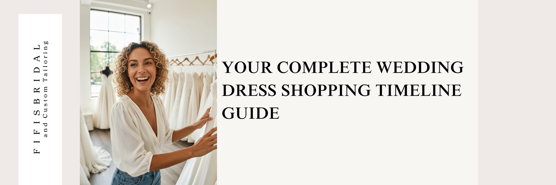 Woman smiling in a bridal shop, pointing at dresses, and text reads “Your Complete Wedding Dress Shopping Timeline Guide.”