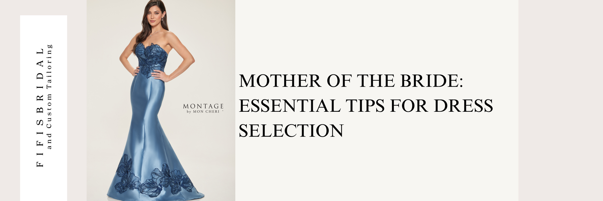 Bridal fashion ad featuring a woman in a blue mermaid gown with text: “Mother of the Bride: Essential Tips for Dress Selection”