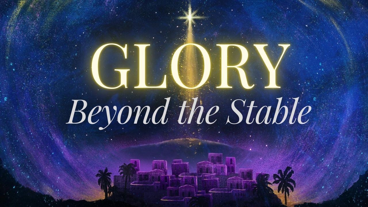 A poster for glory beyond the stable shows a nativity scene.