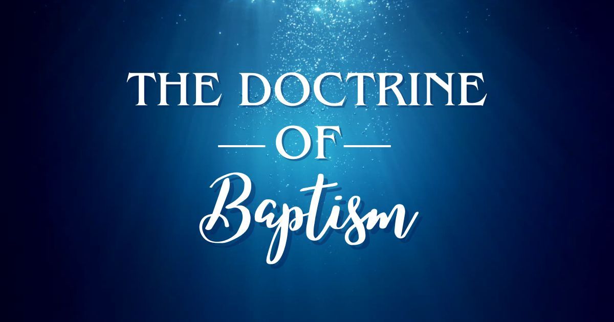A blue background with the words `` the doctrine of baptism '' written on it.