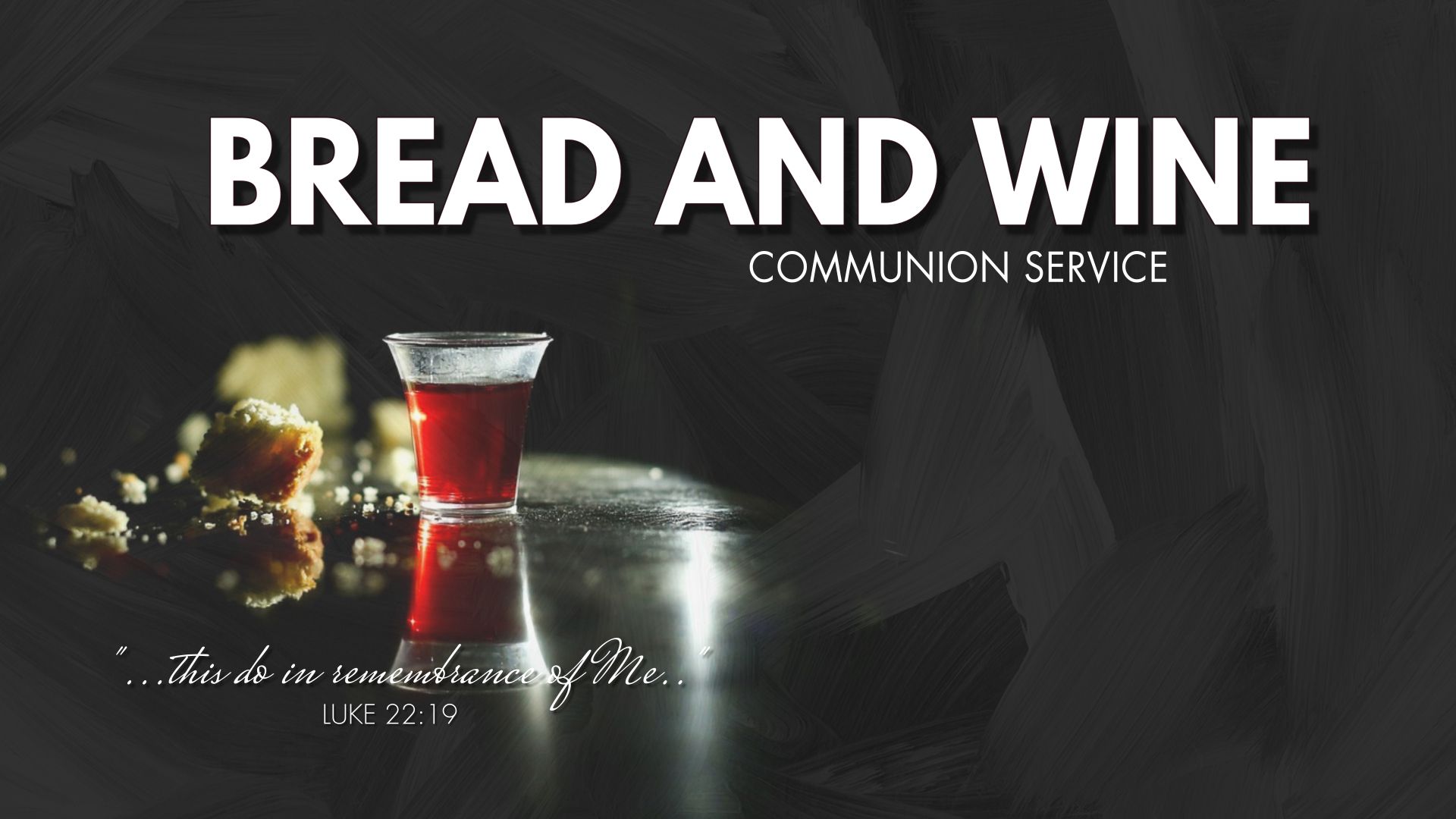 A poster for a bread and wine communion service.