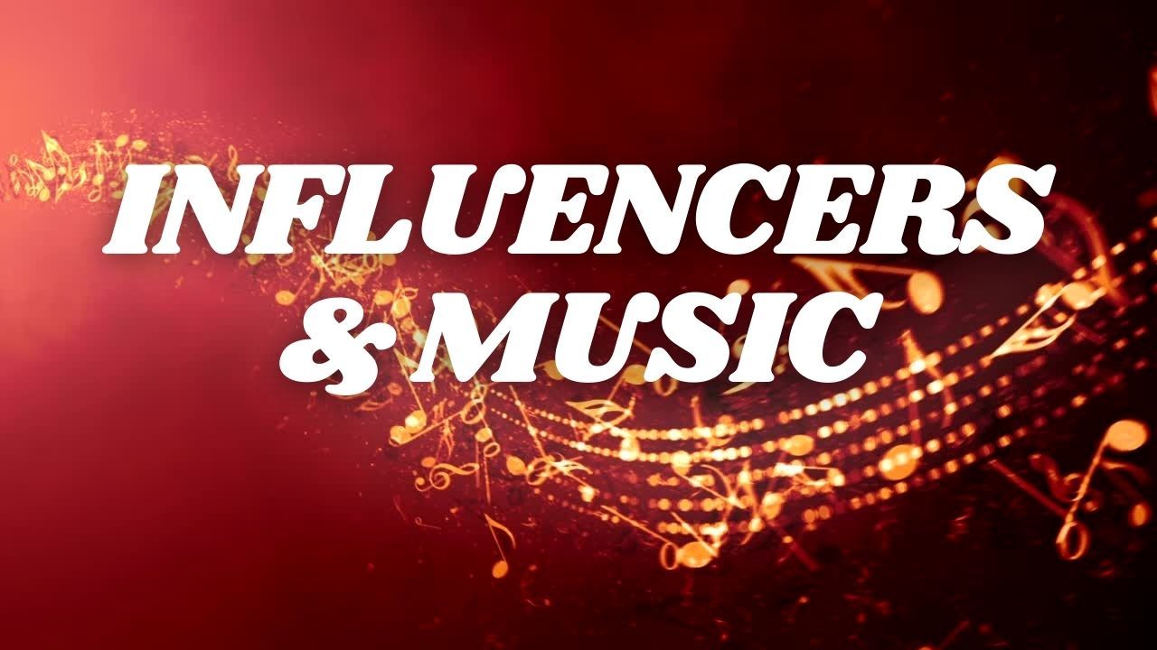 The word influencers and music is on a red background with music notes.