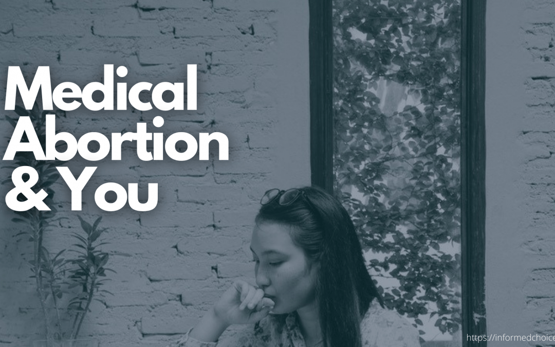 Considering Medical Abortion? Learn about your options. 