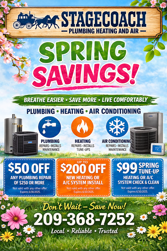 Stagecoach Plumbing Heating Air Conditioning spring savings ad with $50, $200 and $99 offers and phone number 209-368-7252