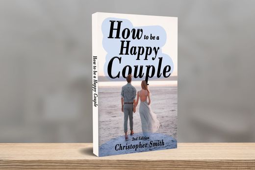 Cover of How to be a happy couple by Christopher Smith