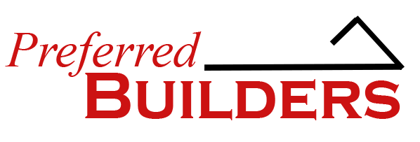 Your Local Trusted Builders for 25+ Years | Preferred Builders