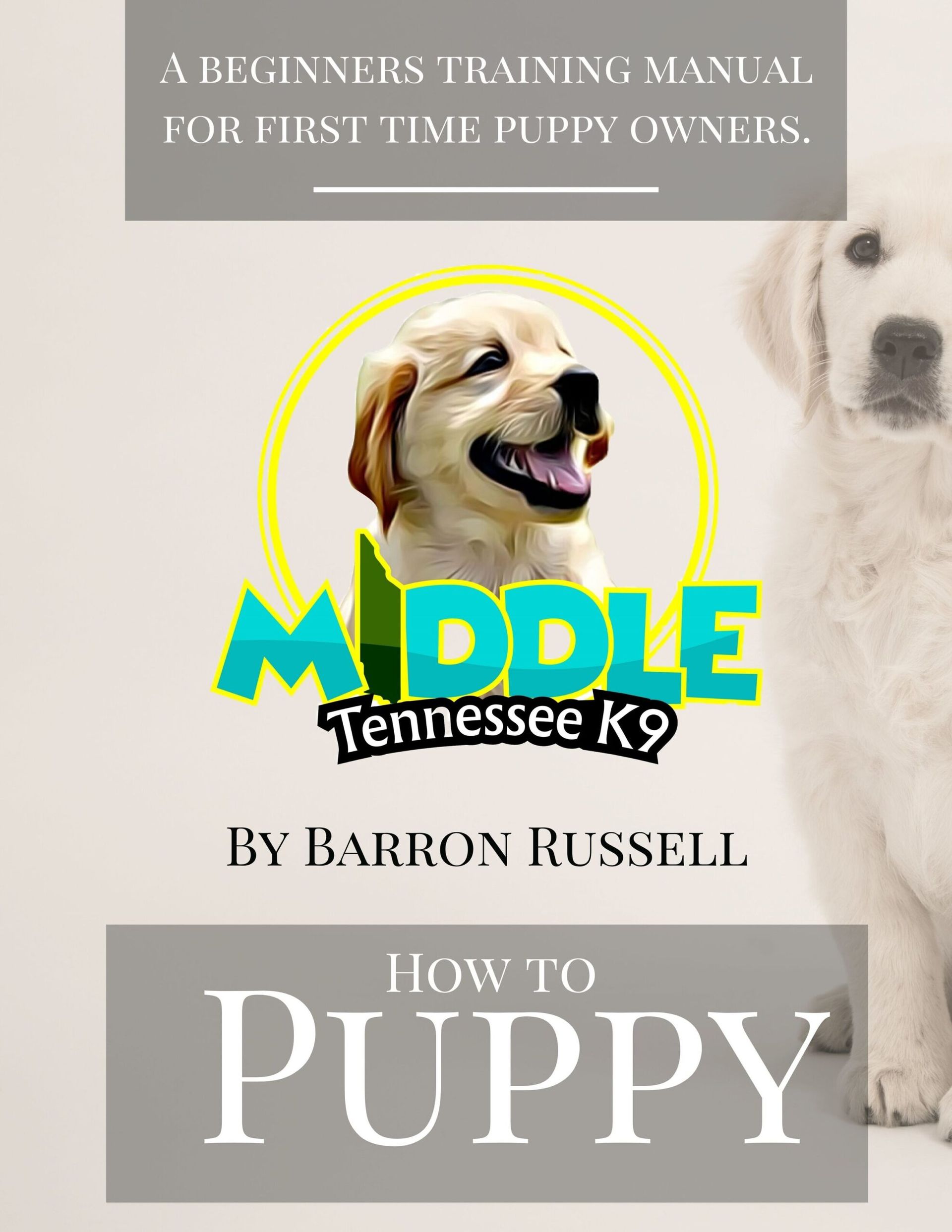 How to Puppy E-book Cover — Nashville, TN — Middle Tennessee K9