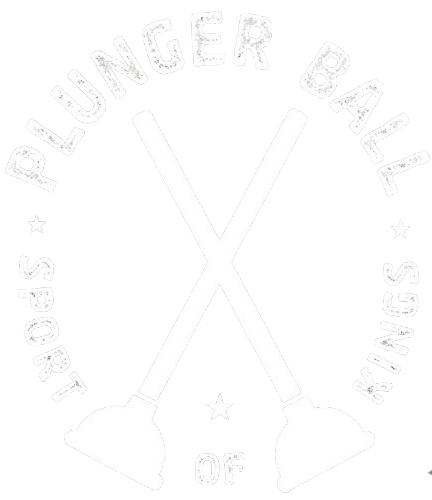 A white logo with two crossed plungers in the center and the text "PLUNGER BALL: SPORT OF KINGS" curved around them.
