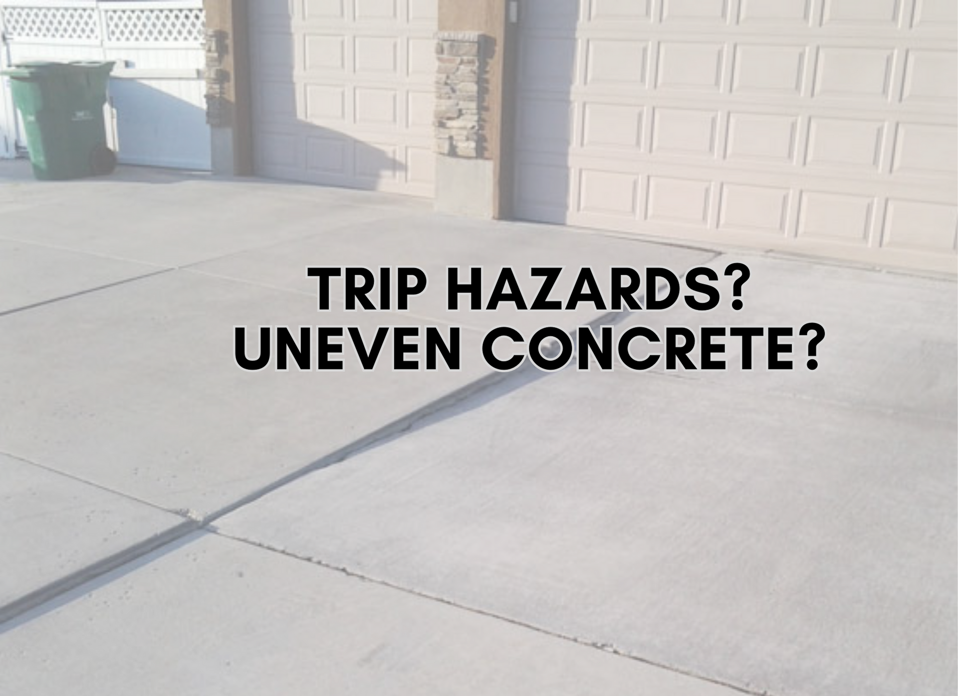 trip hazards? uneven concrete?
