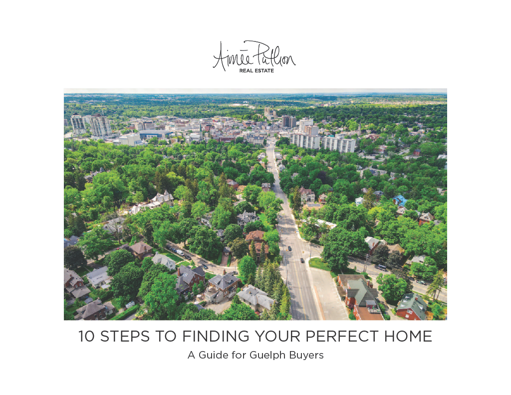 10 steps to finding your perfect home: A guide for Guelph buyers.