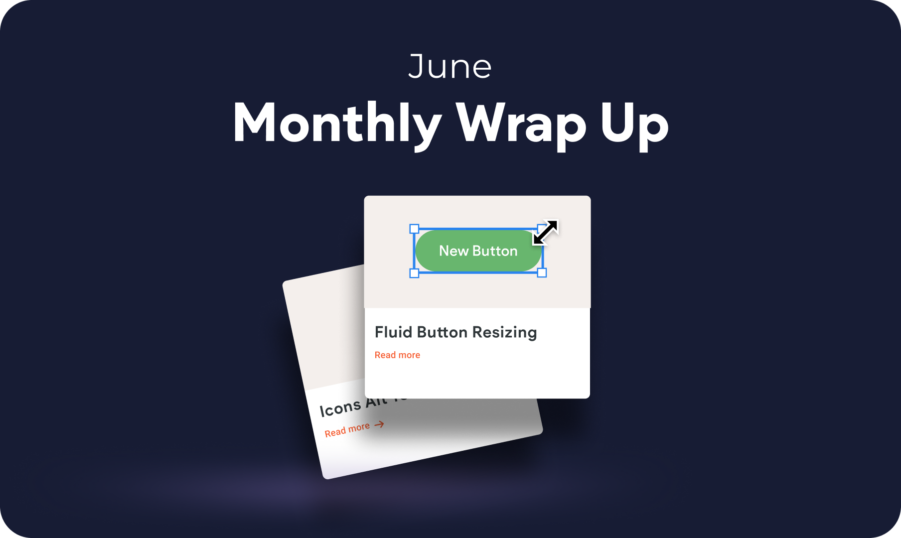 A poster for june monthly wrap up shows a new button