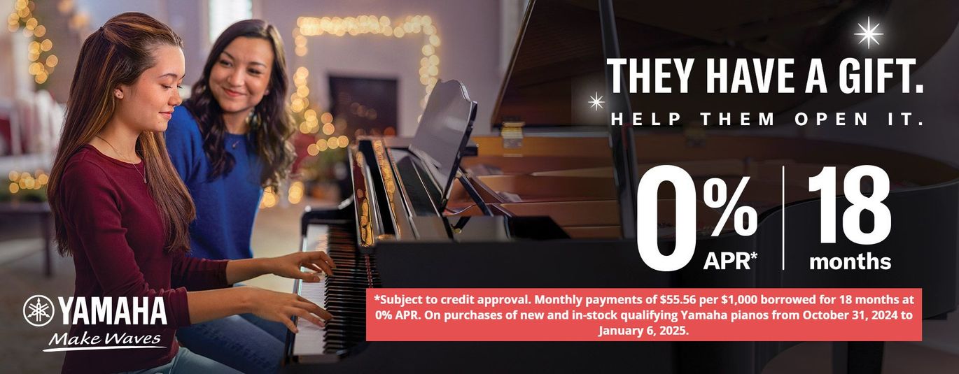 *Subject to credit approval. Monthly payments of $55.56 per $1,000 borrowed for 18 months at 0% APR. On purchases of new and in-stock qualifying Yamaha pianos from October 31, 2024 to January 6, 2025.