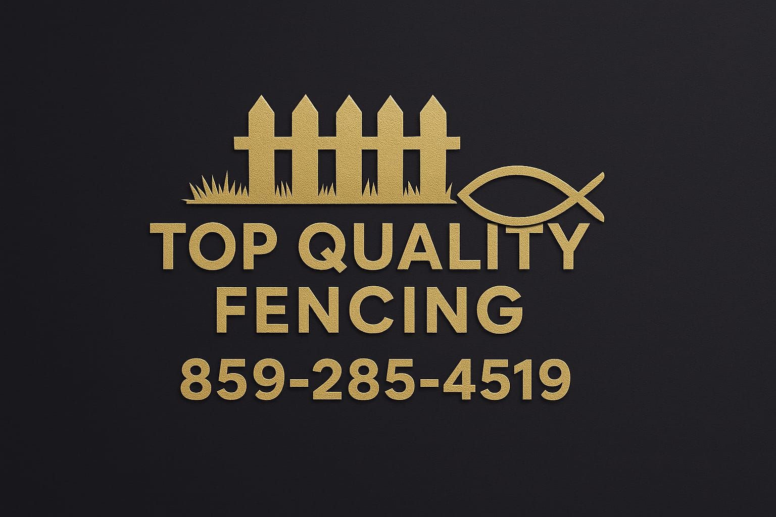 Gold logo for Top Quality Fencing: fence and fish symbols with text "Top Quality Fencing" and phone number on black background.
