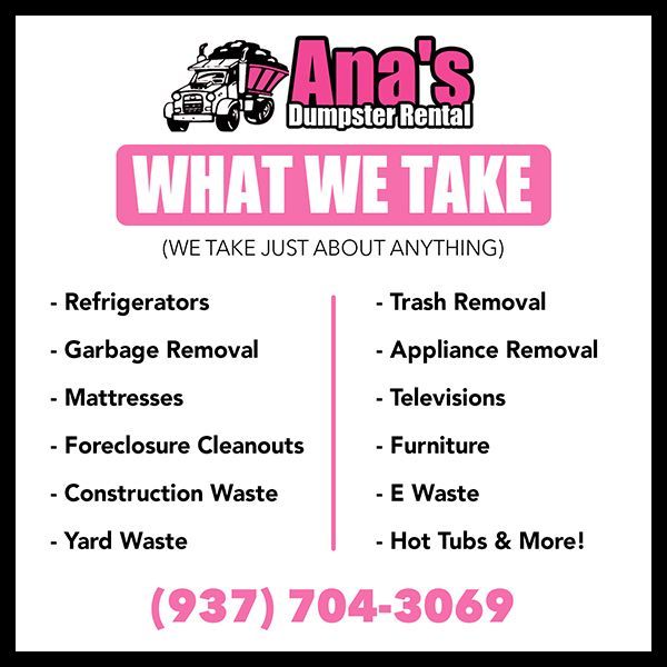 Ana's Dumpster Rental ad listing accepted items like refrigerators, garbage, mattresses, construction waste, and more.