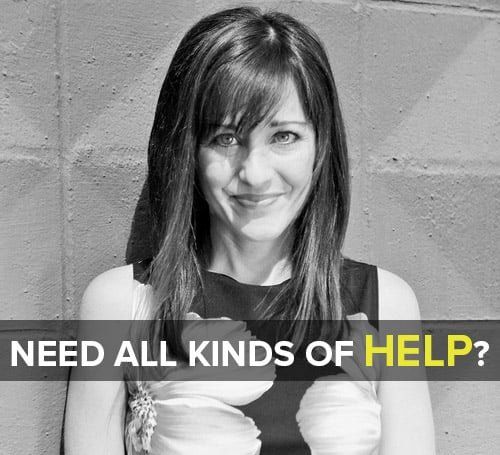 A black and white photo of a woman with the words need all kinds of help