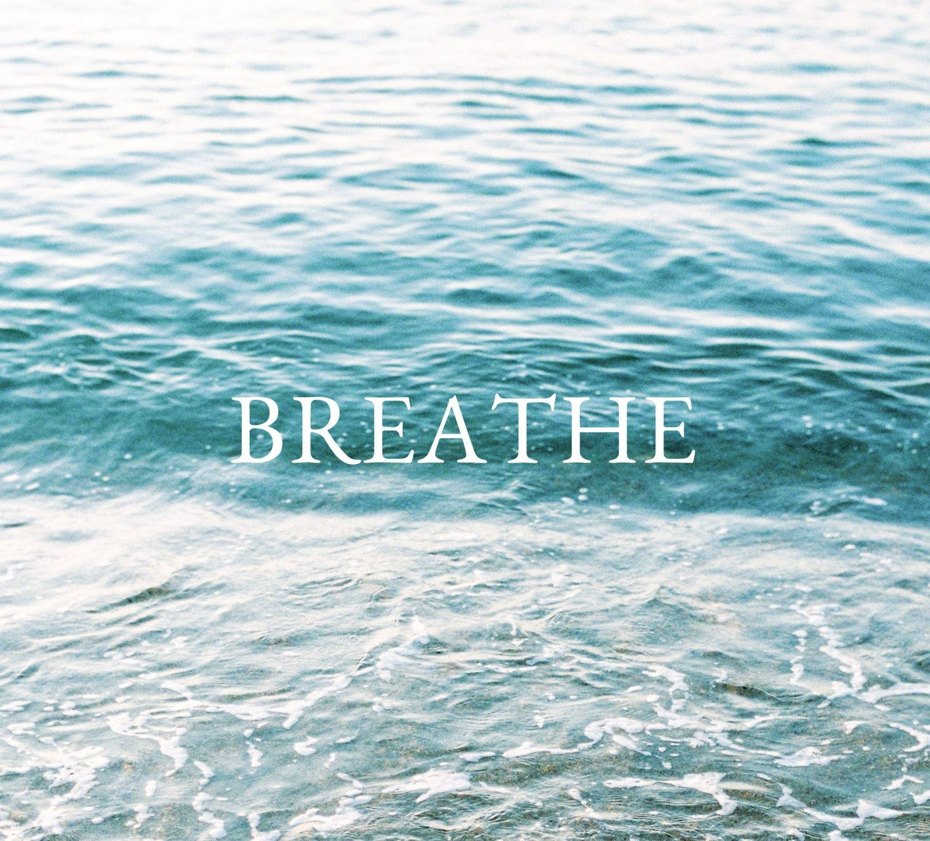 Breathe