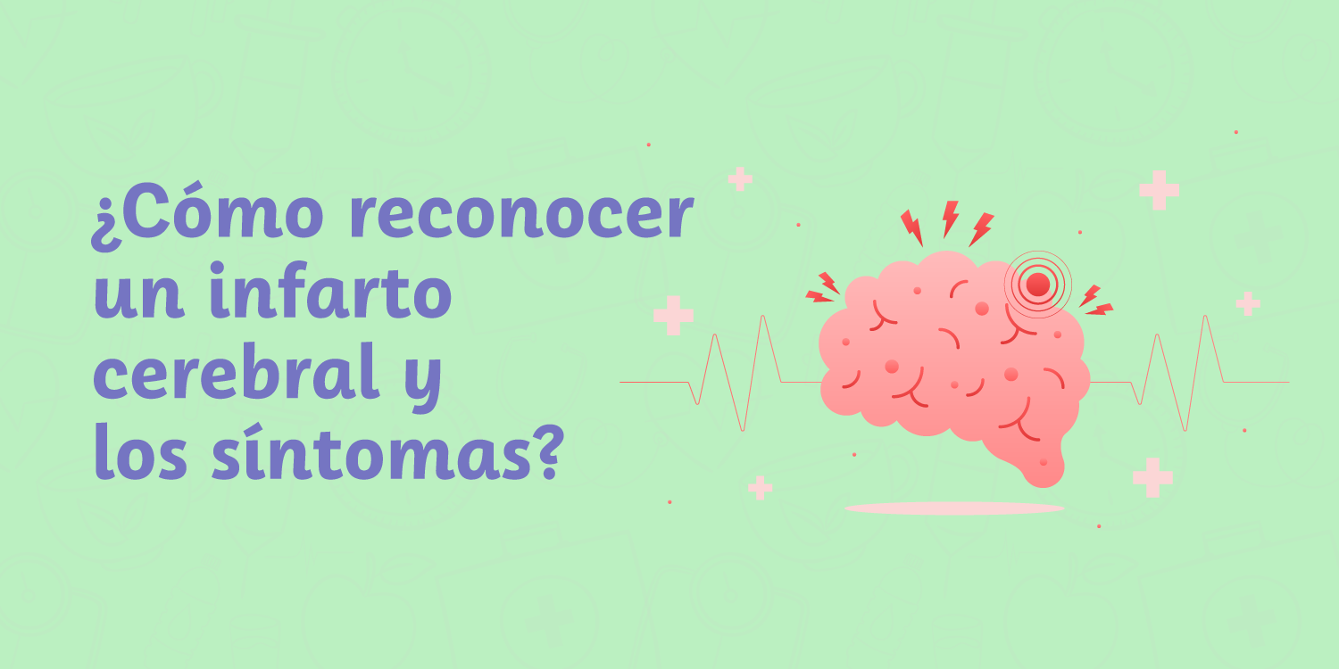 Cómo reconocer un infarto cerebral y los síntomas