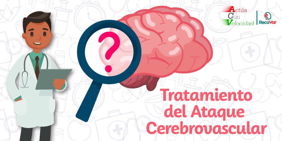 Tratamiento del Ataque Cerebrovascular