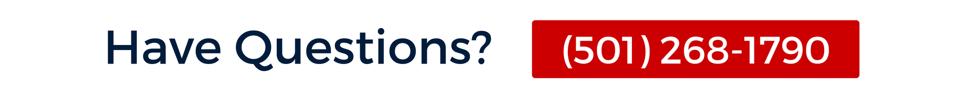 have questions? contact us at 501.268.1790