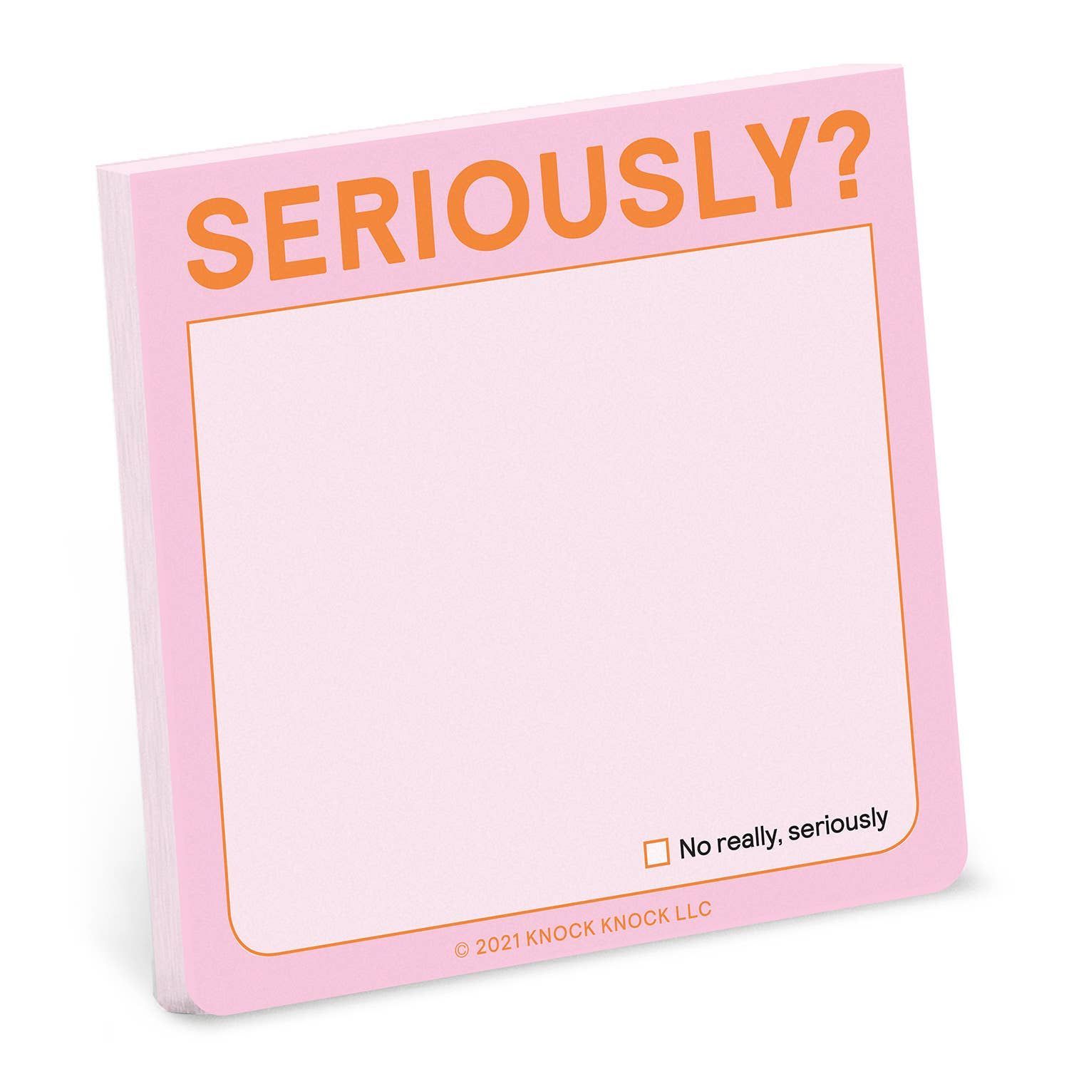 A pink sticky note that says seriously on it