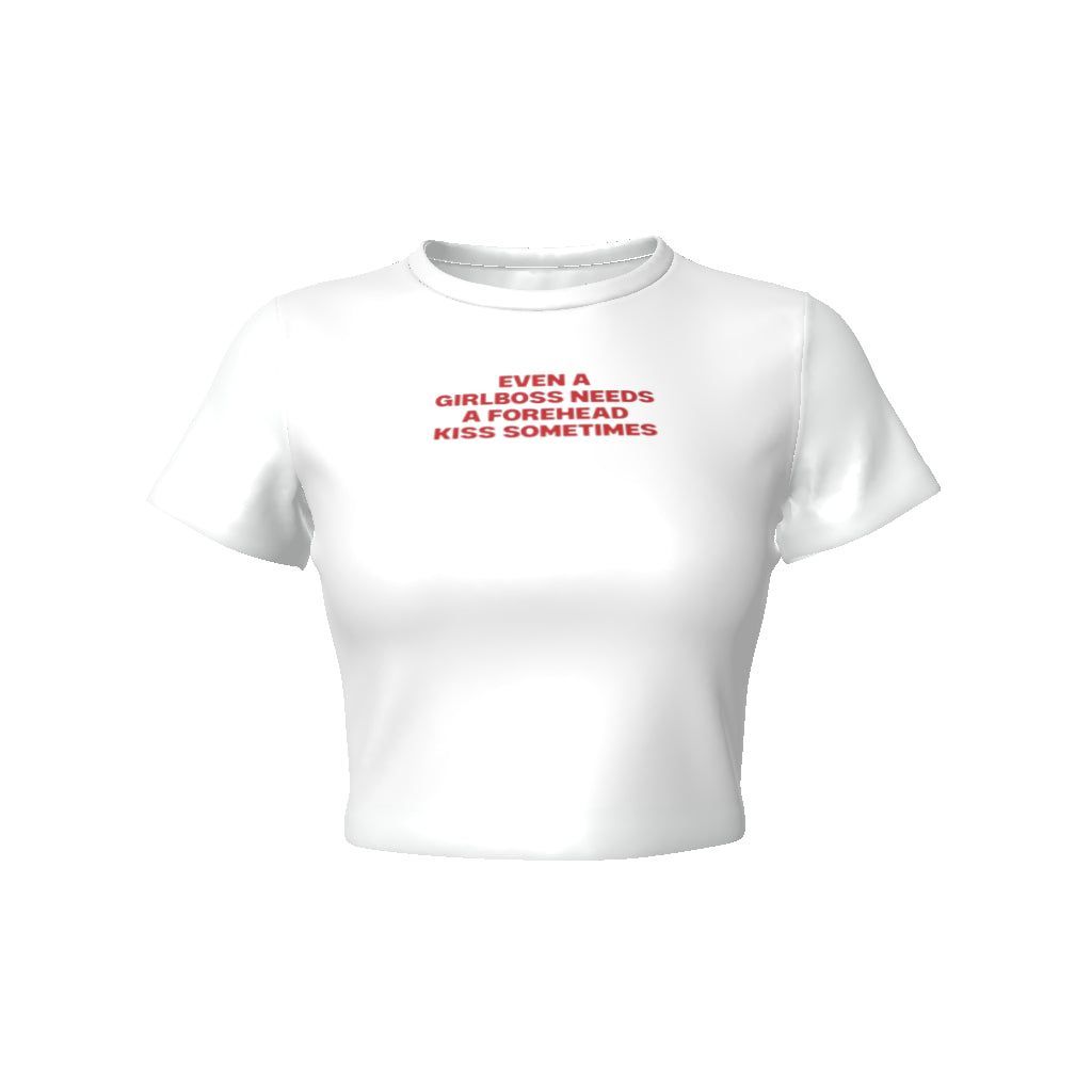 A white t-shirt that says even a girlboss needs a friend here sometimes