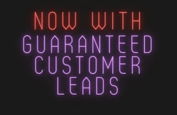 A neon sign that says now with guaranteed customer leads