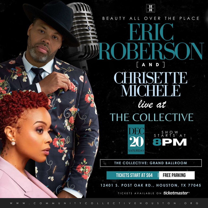 Concert ad: Eric Roberson and Chrisette Michele live at The Collective in Houston, Dec 20, 8 PM.