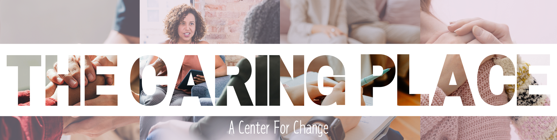 The Caring Place A Center for Change