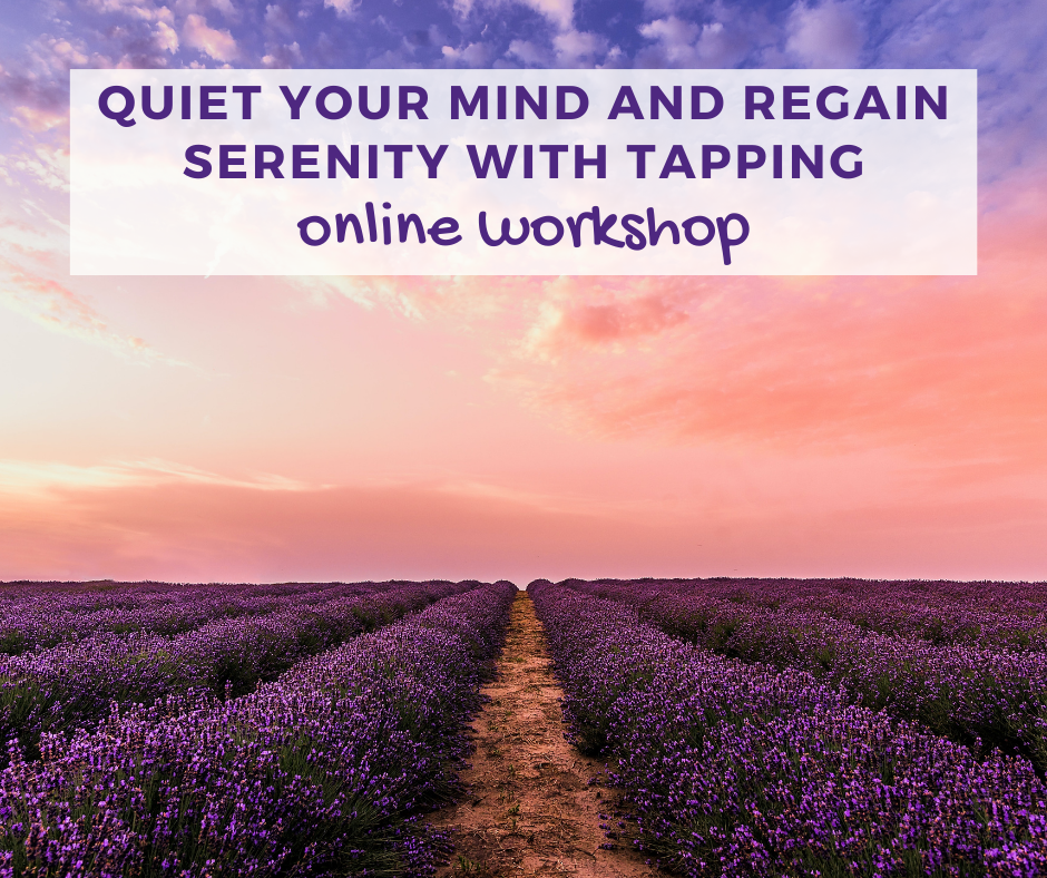 EFT Tapping online training workshop anxiety overwhelm  racing mind Campbell River BC Canada Lucilla Girotto