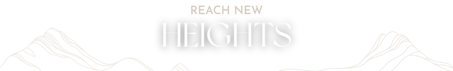 Reach New Heights