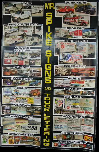 Over 30 Years of Creative Experience Logos - Graphics - Artwork - Banners Wraps - Walls - Magnets - Windows Truck Lettering Over 30 Years of Creative Experience Logos - Graphics - Artwork - Banners Wraps - Walls - Magnets - Windows Truck Lettering. Mr Spike Signs Best In Daytona Beach