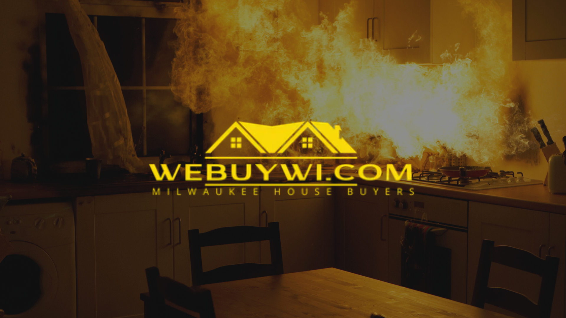 Kitchen engulfed in flames, WeBuyWI.com logo, implying house buying service for damaged properties.