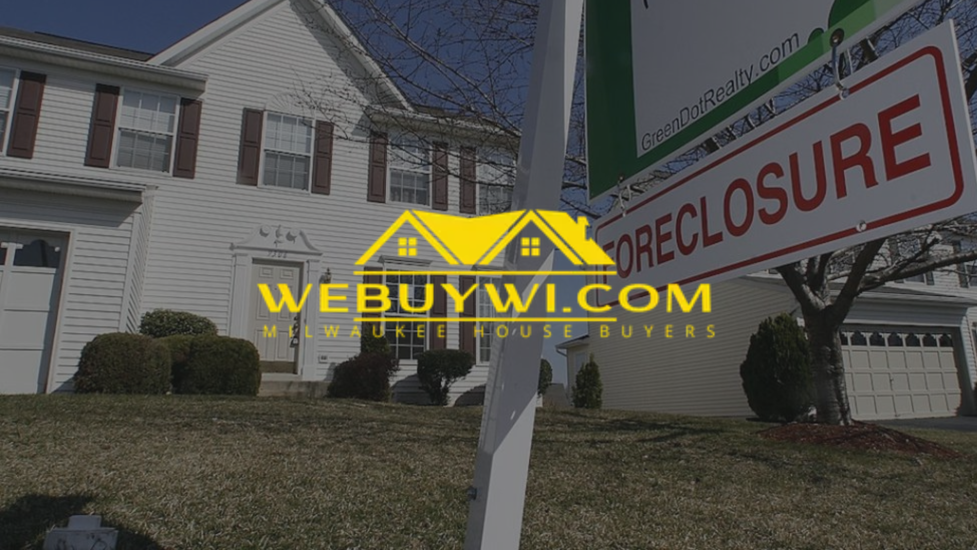A house with a foreclosure sign in front of it with webuywi.com logo on top